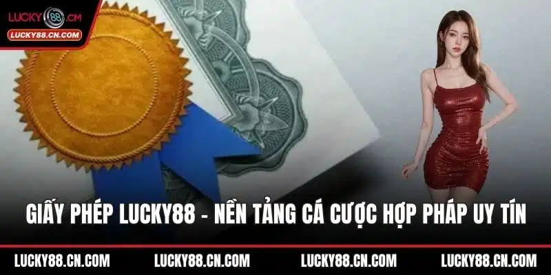 Giấy phép LUCKY88