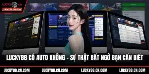 LUCKY88 có auto không