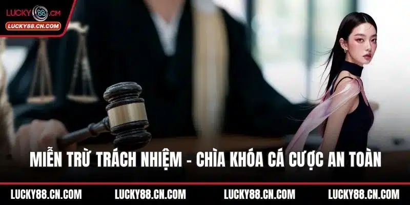 Miễn trừ trách nhiệm