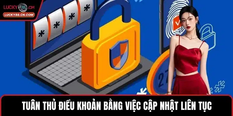 Tuân thủ điều khoản bằng việc cập nhật liên tục
